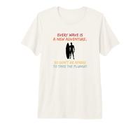 Surf: Every Wave is a new Adventure Premium T-Shirt