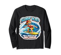 Surf Kid Like A Regular Kid Only Cooler Funny Surfing Surfer Long Sleeve T-Shirt