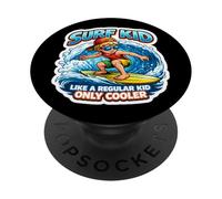 Surf Kid Like A Regular Kid Only Cooler Funny Surfing Surfer PopSockets Adhesive PopGrip