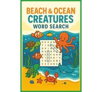 Surf & Search: Beach and Ocean Creature Puzzles: Over 50 Coastal-Themed Word Searches Featuring Your Favorite Beach & Marine Creatures