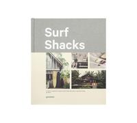 Surf Shacks – An Eclectic Compilation of Surfers' Homes from Coast to Coast and Overseas – Hardback