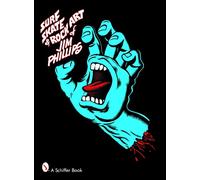 Surf Skate & Rock Art of Jim Phillips