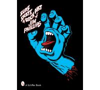 Surf, Skate & Rock Art of Jim Phillips