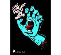 Surf Skate & Rock Art of Jim Phillips