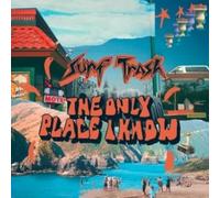 SURF TRASH - THE ONLY PLACE I KNOW (ORANGE VINYL) [VINYL]