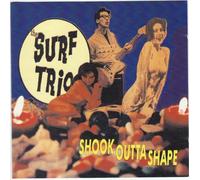 Surf Trio - Shook Outta Shape