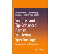 Surface- and Tip-Enhanced Raman Scattering Spectroscopy: Bridging Theory and Applications