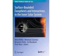 Surface-Bounded Exospheres and Interactions in the Inner Solar System: 84 (Space Sciences Series of ISSI, 84)
