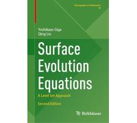 Surface Evolution Equations: A Level Set Approach (Monographs in Mathematics, 99)
