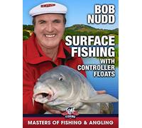 Surface Fishing with Controller Floats - Bob Nudd (Masters of Fishing & Angling)