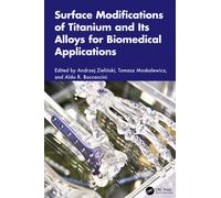 Surface Modifications of Titanium and Its Alloys for Biomedical Applications