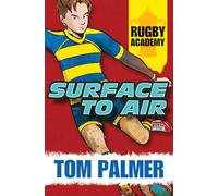 Surface to Air: (Dyslexia-friendly) (Rugby Academy)