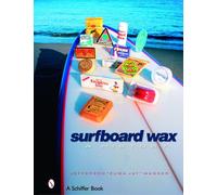 Surfboard Wax: A History by Jefferson "Zuma Jay" Wagner (English) Paperback Book