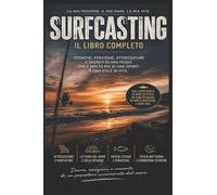 SURFCASTING: LA MIA PASSIONE. IL MIO MARE. LA MIA VITA.