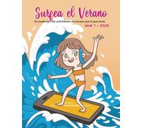 Surfea el Verano: Cuaderno de vacaciones Nº1 - 2025