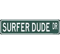 Surfer Dude Dr Beach Theme Street Sign 16" x 4" Funny Tin Sign Shore Home Decor (SurferDudeStreet) Metal Tin Sign