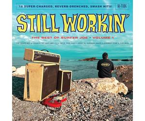 Surfer Joe - Still Workin': the Best of Surfer Joe, Vol.