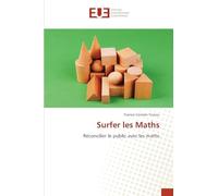 Surfer les Maths: Réconcilier le public avec les maths