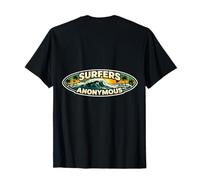 Surfers Anonymous Addicted to Surfing Lover Surf Joke Quote T-Shirt