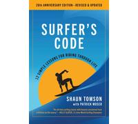 Surfer's Code : 12 Simple Lessons for Riding Through Life