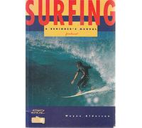 Surfing: A Beginners Manual