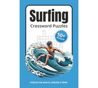 Surfing Crossword Puzzles: Crossword Puzzles with Easy to Read Print about Surfing, Surf, Sport, and more | 6x9 inches, 120 pages | 50+ Puzzles … Gift for Vacations, Holidays and Relaxation