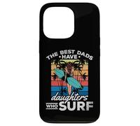 Surfing Daughter - The Best Dads Have Daughters Who Surf Case for iPhone 13 Pro