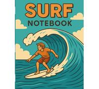 Surfing Note Pad #1: Lined notebook for surfers, beach lovers, and ocean dreamers