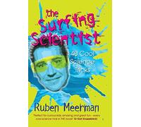 Surfing Scientist: 40 Cool Science Tricks