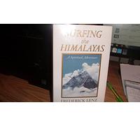 Surfing the Himalayas: A Spiritual Adventure