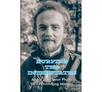 SURFING THE INTERSTATES: 1973 Hitchhiking Memoir (The Spaces Between Memoir Series)