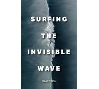 Surfing the Invisible Wave