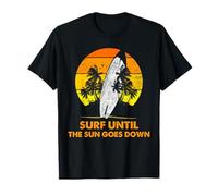 Surfing Until the Sun Goes Down Sunset Surfboard Art T-Shirt
