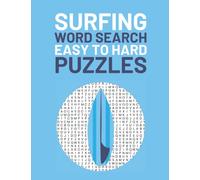 Surfing Word Search: Easy To Hard Word Find Puzzles For Surfing Lovers