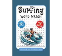 Surfing Word Search Puzzle Book: Word Search Puzzles with Easy to Read Print about Surf, Waves, Beach and more | 6 x 9 inches, 120 Pages | 50+ Puzzles . . . Gift for Vacation, Holidays and Relaxation