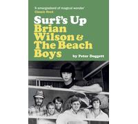 Surf's Up: Brian Wilson and The Beach Boys