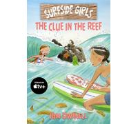 Surfside Girls: The Clue in the Reef: The Clue on the Reef