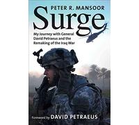 Surge: My Journey With General David Petraeus and the Remaking of the Iraq War (Yale Library of Military History)