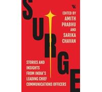 Surge : Stories and insights from India’s Leading Chief Communications Officers
