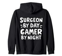 Surgeon by Day Gamer by Night Operating Room Surgery Humor Zip Hoodie