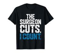 Surgeon Cuts Surgical Tech Counts Instruments Count T-Shirt