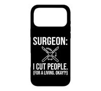 SURGEON I CUT PEOPLE FOR A LIVING OKAY Scalpel Case for iPhone 17 Pro Max