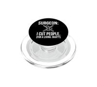 SURGEON I CUT PEOPLE FOR A LIVING OKAY Scalpel PopSockets PopGrip for MagSafe