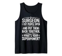 Surgeon I Cut People Open What's Your Superpower Medical Art Tank Top