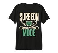 Surgeon Mode Funny Surgery Mask Tools Doctor Premium T-Shirt