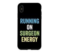 Surgeon Running On Surgeon Energy Surgery Case for iPhone XS Max