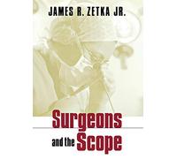 Surgeons and the Scope (Collection on Technology and Work)