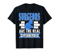 Surgeons are The Genuine Life Saving Superheroes T-Shirt