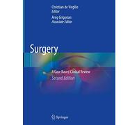 Surgery: A Case Based Clinical Review – Springer Verlag
