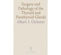 Surgery and Pathology of the Thyroid and Parathyroid Glands